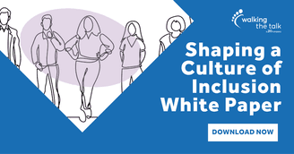 banner image for: Culture Experts Walking The Talk Examine How Shaping a Culture of Inclusion Accelerates Business Goals in New White Paper