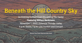 banner image for: The Center to Host 'Beneath the Hill Country Sky' Benefit Concert Featuring William Beckmann in Boerne, Texas