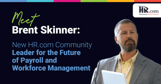 banner image for: Brent Skinner Named Executive Community Leader of the Future of Payroll and Workforce Management at HR.com